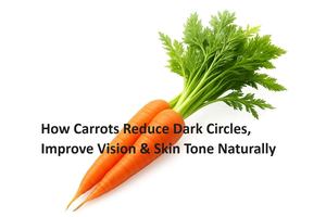 Carrots for Dark Circles, Vision & Skin Glow | Fresh Buyzar